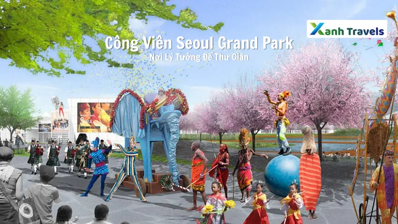 Công Viên Seoul Grand Park